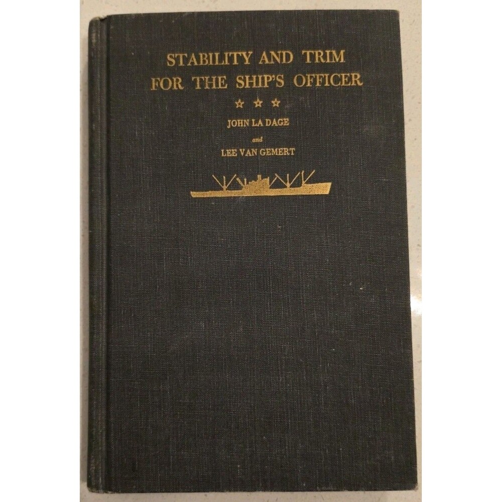 Vintage Book: "Stability and Trim for the Ship's Officer" Second Edition (1956)